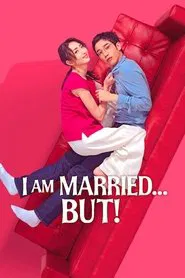 I Am Married...But! tv show poster