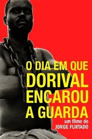 Poster do filme The Day Dorival Faced the Guards