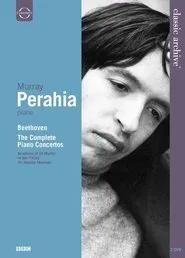 Classic Archive: Murray Perahia - Beethoven, the Complete Piano Concertos movie poster