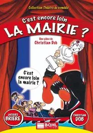 Poster do filme C'est encore loin la mairie?