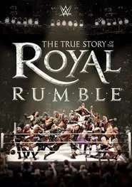 WWE: The True Story of The Royal Rumble movie poster