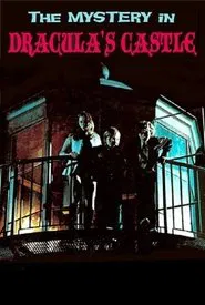 The Mystery in Dracula's Castle movie poster