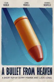 A Bullet From Heaven movie poster