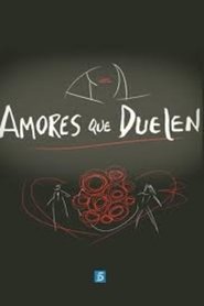 Amores Que Duelen tv show poster
