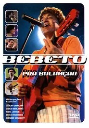 Bebeto: Pra Balancar movie poster