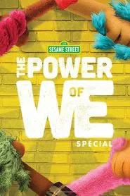 The Power of We: A Sesame Street Special movie poster