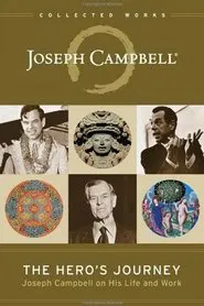 The Hero's Journey: The World of Joseph Campbell movie poster