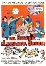 Poster do filme Y del seguro… líbranos, Señor!