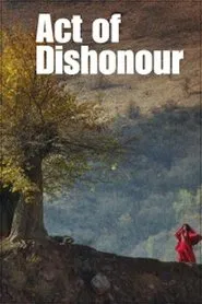 Act of Dishonour movie poster