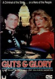 Guts and Glory: The Rise and Fall of Oliver North movie poster