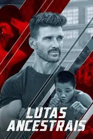 Poster da série Lutas Ancestrais
