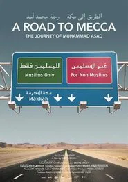 A Road to Mecca - The Journey of Muhammad Asad movie poster