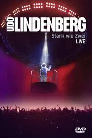 Udo Lindenberg - Stark wie zwei movie poster