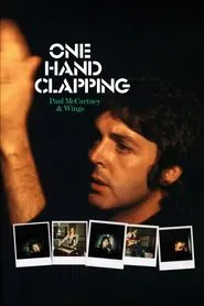 Paul McCartney & Wings: One Hand Clapping movie poster