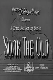 Soak the Old movie poster