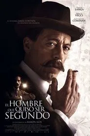 Poster do filme El hombre que quiso ser Segundo
