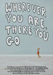 Wherever You Are, There You Go movie poster