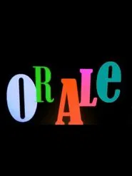 Orale movie poster