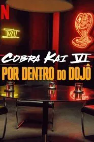 Poster da série Cobra Kai VI: Por Dentro do Dojô
