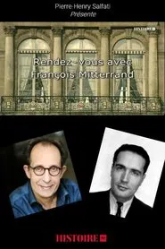 Rendez-vous avec François Mitterrand tv show poster