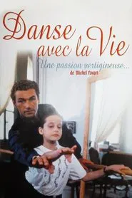 Danse avec la vie movie poster