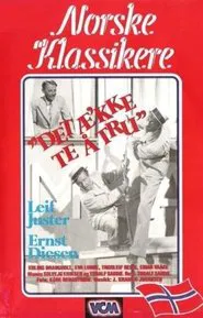 Det æ'kke te å tru movie poster