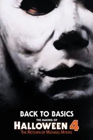 Back to Basics: The Making of Halloween 4 movie poster