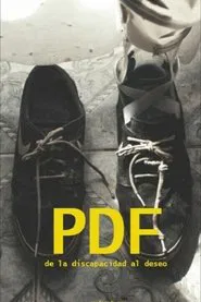 PDF (de la discapacidad al deseo) movie poster