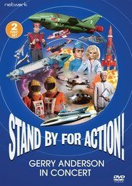 Stand by for Action!: Gerry Anderson in Concert movie poster