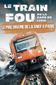 Poster do filme Le train fou de la Gare de Lyon