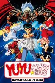 Poster do filme Yu Yu Hakusho: Invasores do Inferno