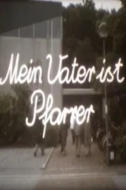 Mein Vater ist Pfarrer movie poster