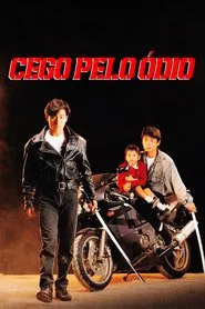 Poster do filme Cego pelo Ódio