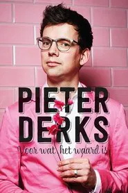 Pieter Derks: Voor wat het waard is movie poster
