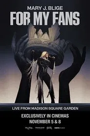 Mary J. Blige: For My Fans movie poster