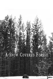 A Snow Covered Forest movie poster