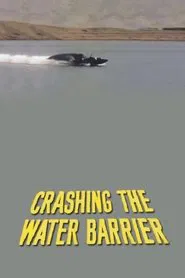 Crashing the Water Barrier movie poster