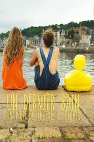 Un dernier bain movie poster