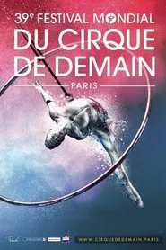 39éme Festival Mondial Du Cirque De Demain movie poster