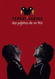 Poster do filme Serrat & Sabina - Dos Pájaros De Un Tiro