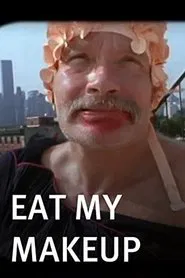 Eat My Makeup! movie poster