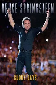 Bruce Springsteen: Glory Days movie poster