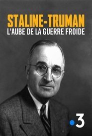 Staline-Truman, l'aube de la guerre froide movie poster