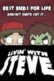 Livin' with Steve movie poster