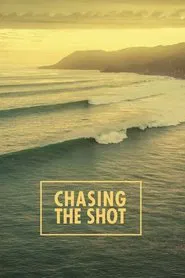 Chasing the Shot tv show poster