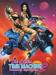 The Exotic Time Machine II: Forbidden Encounters movie poster