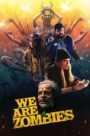 We Are Zombies movie poster