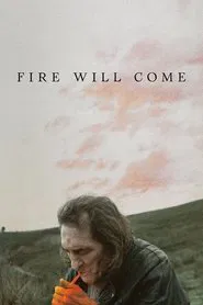 Fire Will Come movie poster