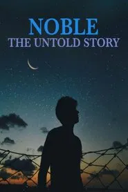Noble: The Untold Story movie poster