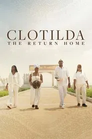Clotilda: The Return Home movie poster